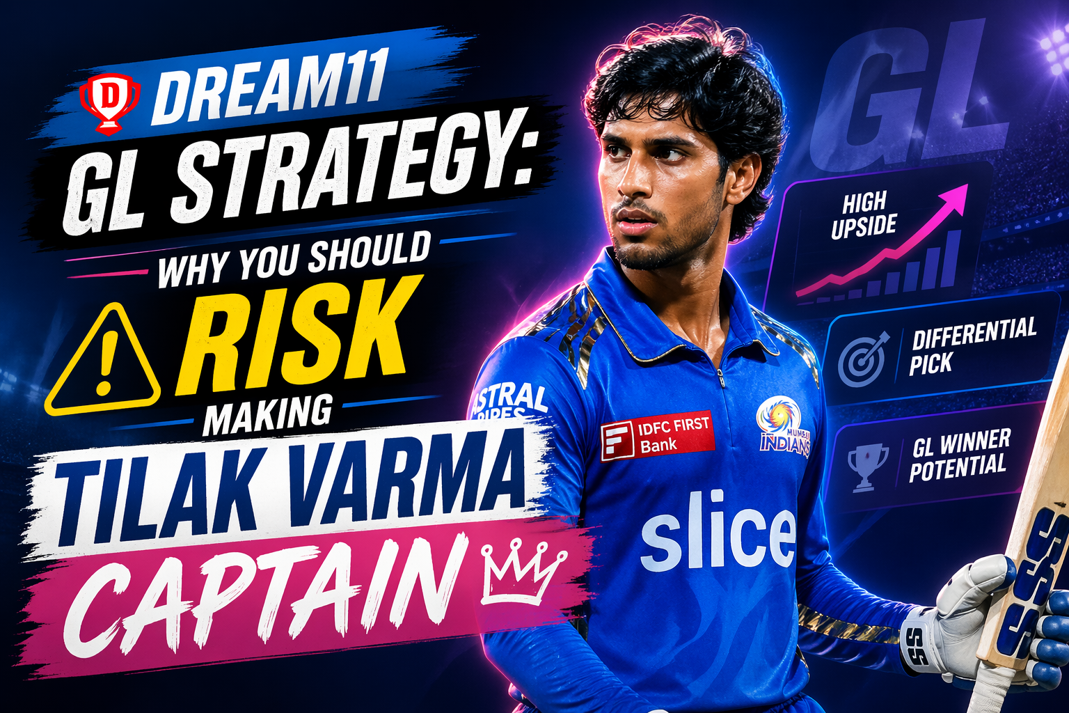 Dream11 GL Strategy: Why You Should Risk Making Tilak Varma Captain