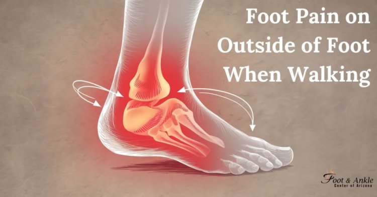 How Can Orthotics Help with Pain on Outside of Foot When Walking?