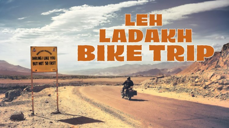 It’s a good time to plan a Leh Ladakh Bike Trip