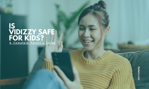 Is Vidizzy Safe for Kids? A Complete Parent’s Guide