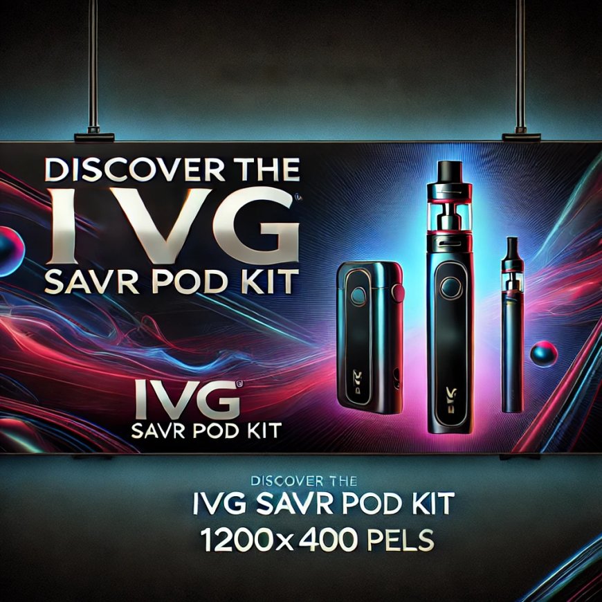 IVG SAVR: The Next Step in Clean, Convenient Vaping