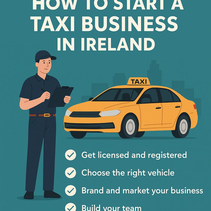 How To Start A Taxi Business In Ireland