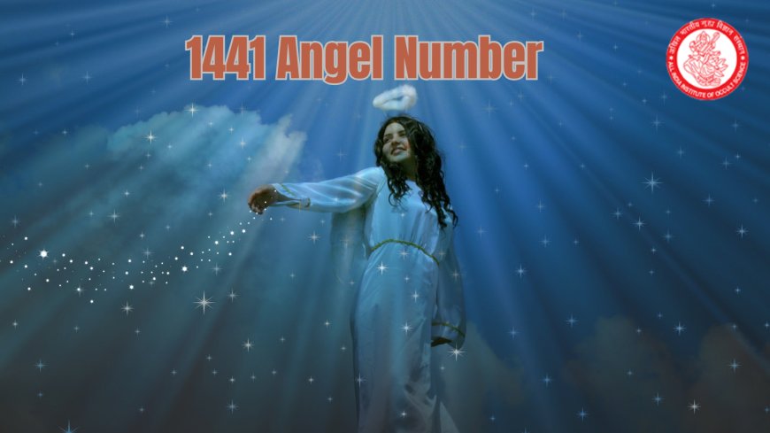 1441 Angel Number: A Powerful Message for Change