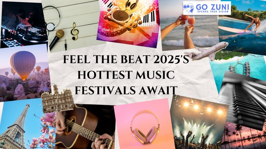 The Budget Traveler’s Guide to Music Festivals in 2025