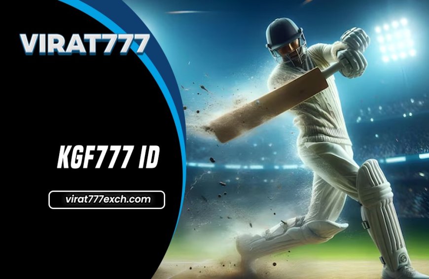 KGF777 ID: The Best ID for Sports Betting Fans