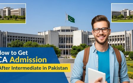 How to Get CA Admission After Intermediate in Pakistan 2025