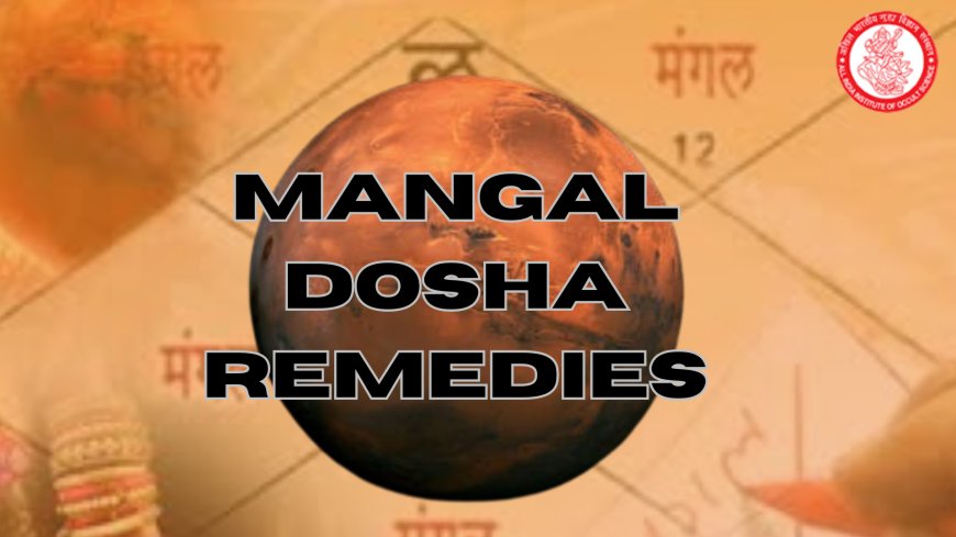Easy and Powerful Remedies for Mangal Dosha