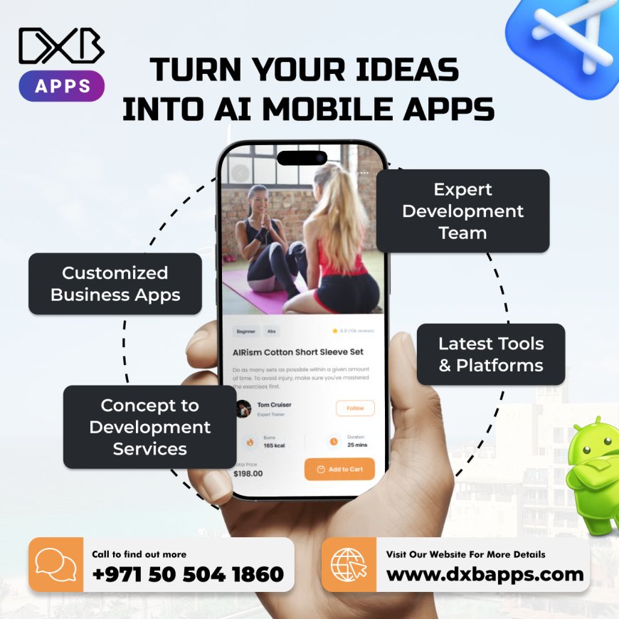 Get the professional app development Dubai solutions by experts at DXB APPS