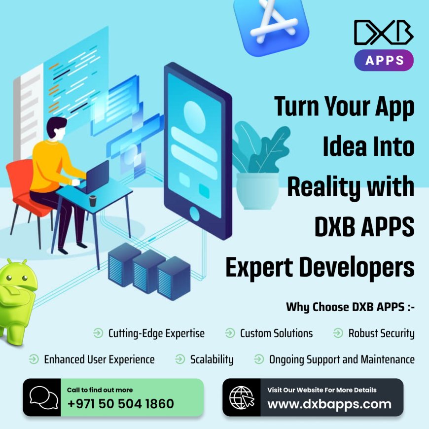 DXB APPS offers scalable mobile app development Abu Dhabi services