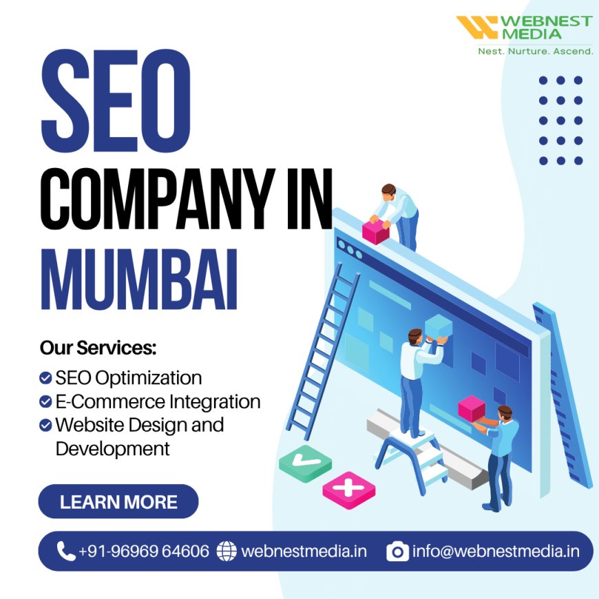 Webnestmedia SEO Services: Transforming Mumbai Businesses Online