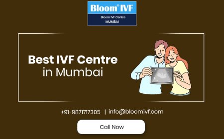 Best IVF Centre in Mumbai – Achieve Your Dream of Parenthood with Bloom IVF