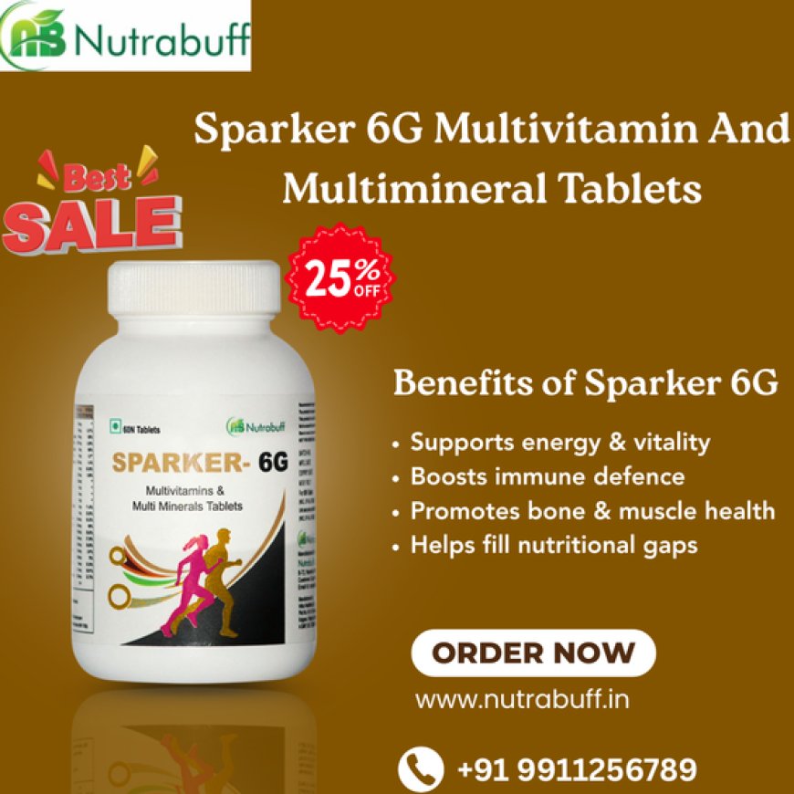 Nutrabuff Multivitamin and Multimineral Tablets – Power Your Day with Complete Nutrition