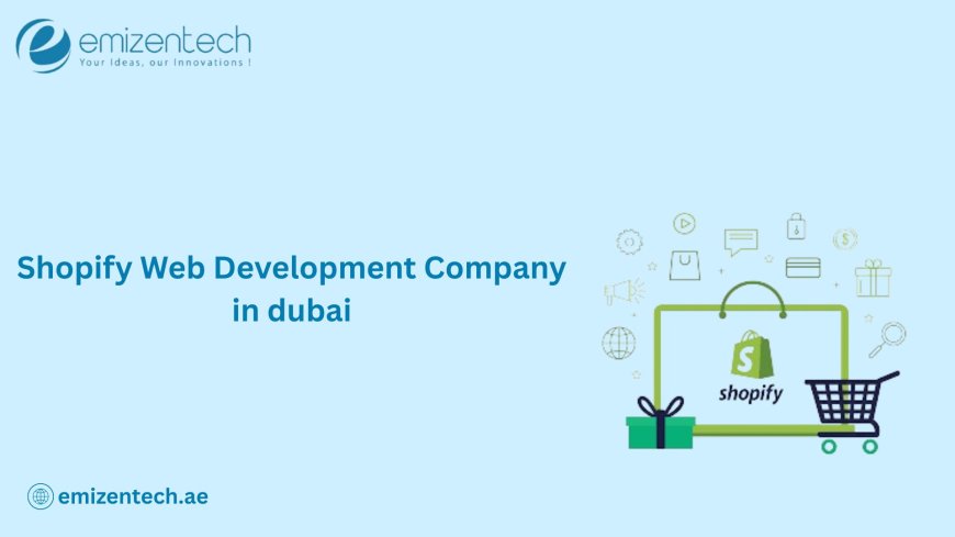 Best Shopify Web Development Company to Build Your Online Store