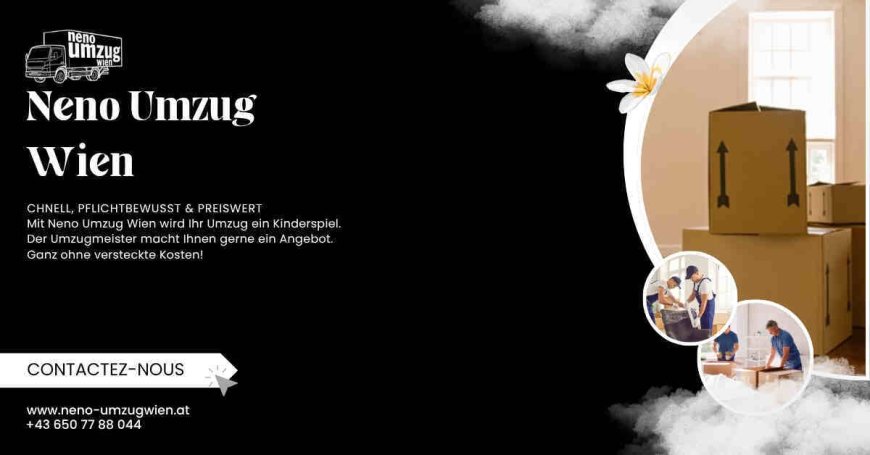 Umzugsunternehmen Wien ohne versteckte Kosten – So finden Sie den richtigen Partner für Ihren Umzug