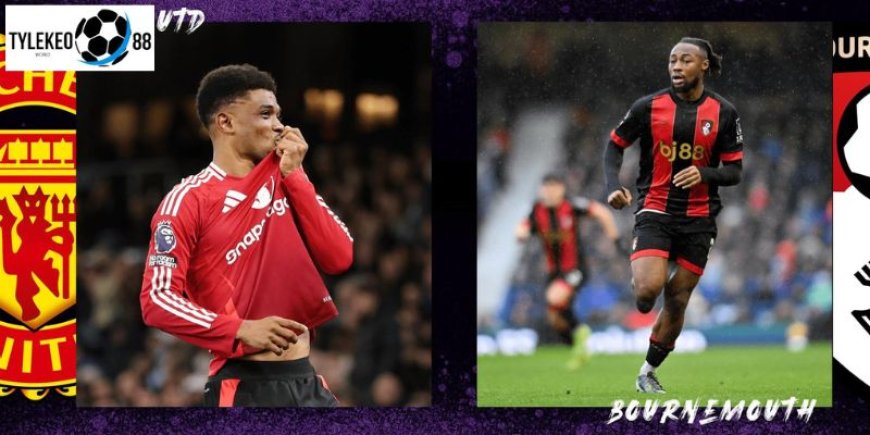 Soi Kèo Manchester United vs AFC Bournemouth Ngày 16/12, 03h00 – Phân Tích Chuyên Sâu Trước Giờ Bóng Lăn tại Tỷ Lệ Kèo