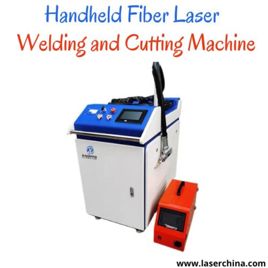 Handheld Fiber Laser Welding and Cutting Machine for Precision Metal Fabrication