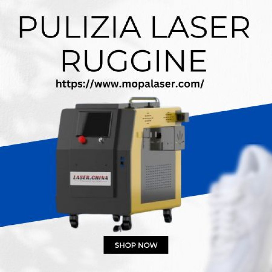 Pulizia laser ruggine: Tecnologia avanzata per superfici impeccabili e durature