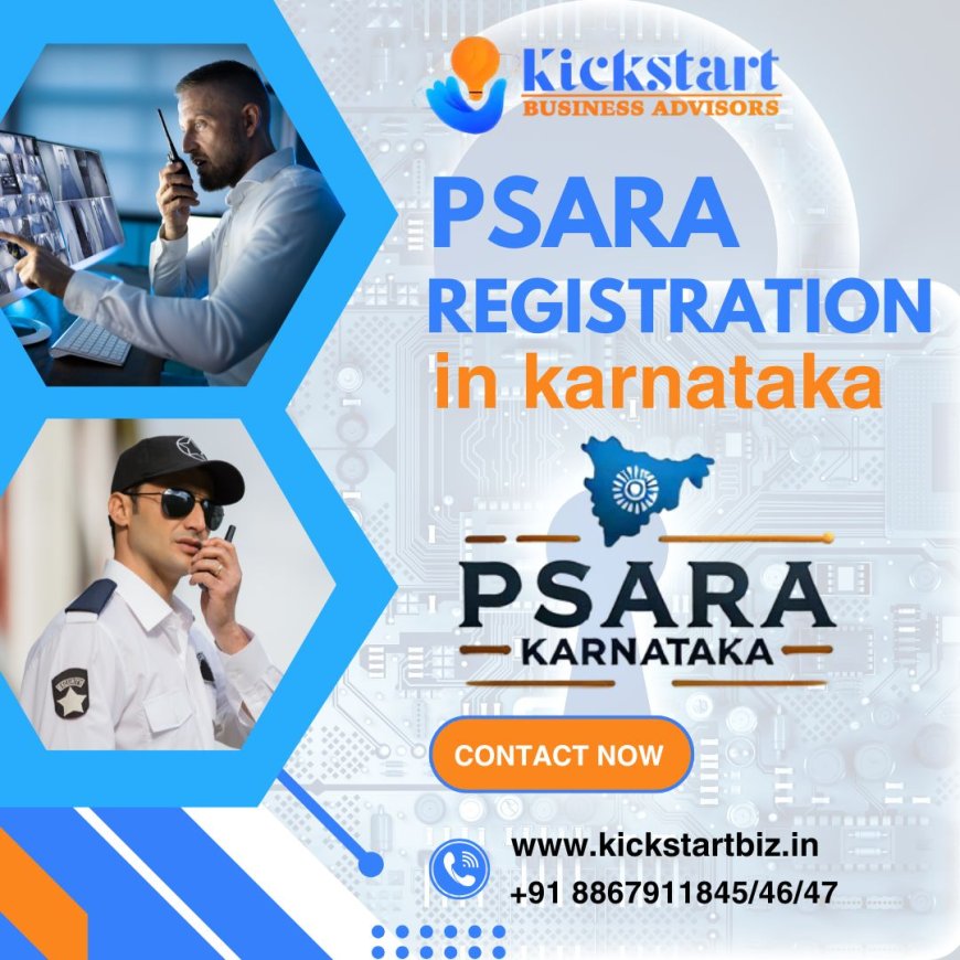 PSARA Registration in India: Complete Guide to License, Certification & Compliance