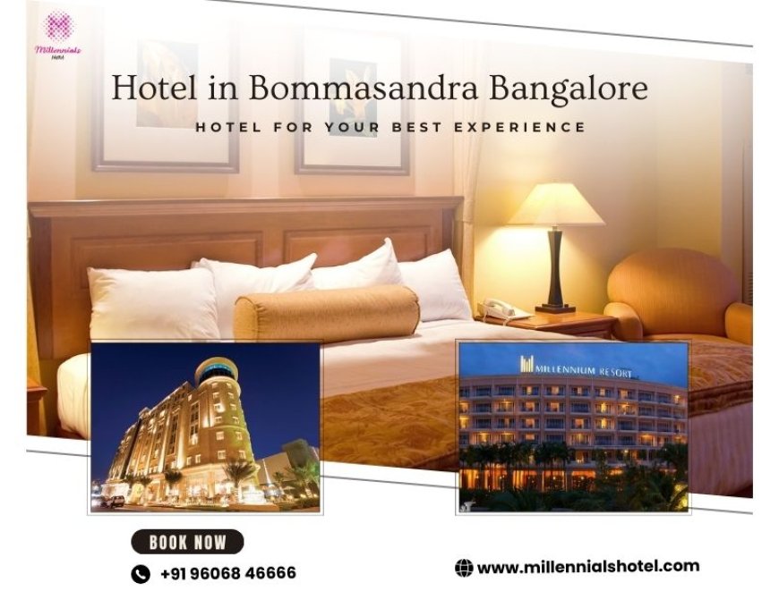 Hotel in bommasandra bangalore