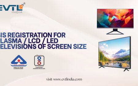 BIS & ISI Certification for Plasma / LCD / LED Televisions (32" & Above)