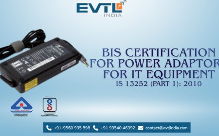 BIS Certification for Power Adaptors for IT Equipment