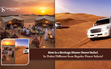 How is a Heritage Dinner Desert Safari in Dubai Different from Regular Desert Safaris?