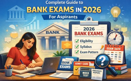 Complete Guide on Bank Exams In 2026 for Aspirants