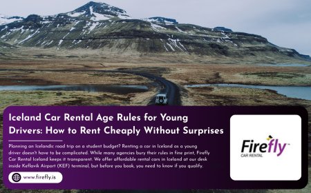 Iceland Car Rental Age Rules for Young Drivers: How to Rent Cheaply Without Surprises