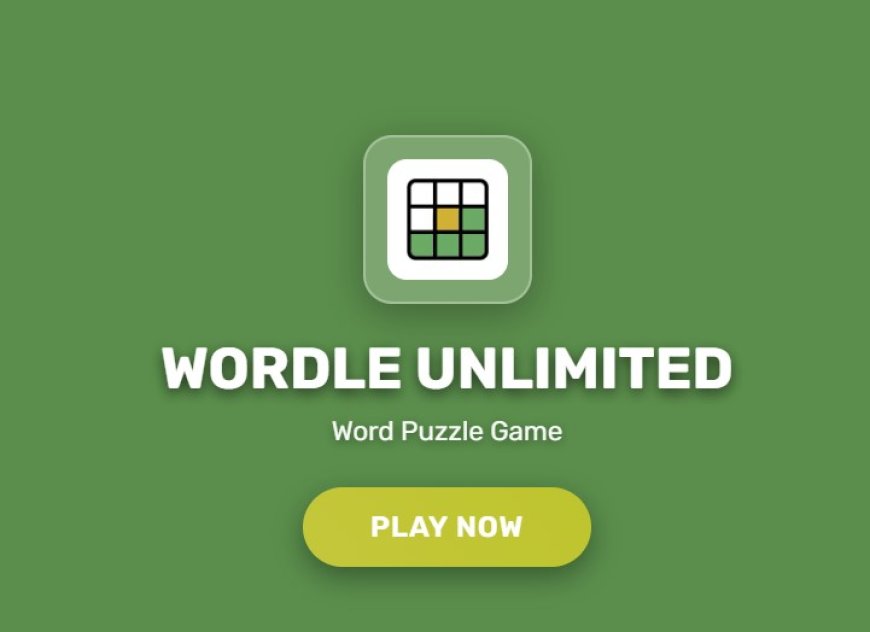 Wordle Unlimited Gameplay Guide For Endless Daily Word Challenges