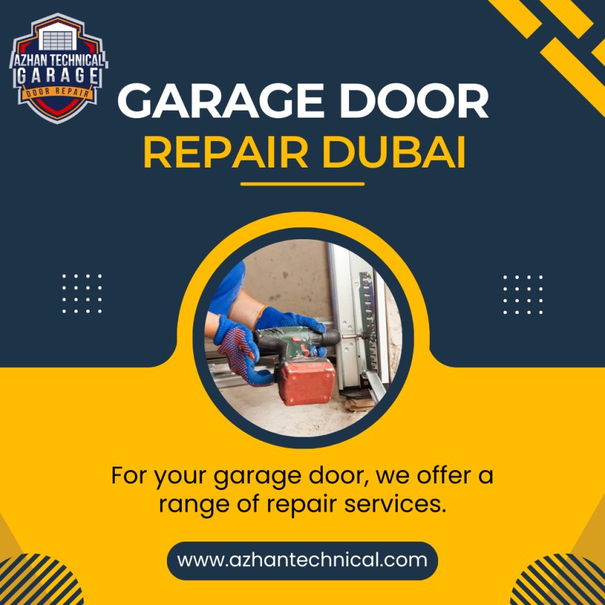Garage Door Repair Dubai: How Fast Can Emergency Fixes?