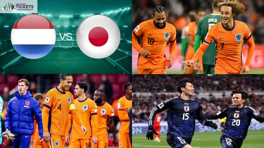 Netherlands vs Japan Tickets:Japan stats and confirmed squad of FIFA World Cup 2026